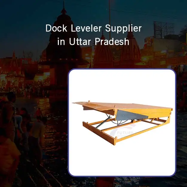 Dock Leveler Supplier Uttar Pradesh